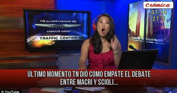 Placas Rojas - ÚLTIMO MOMENTO
TN DIÓ COMO EMPATE EL DEBATE ENTRE MACRI Y SCIOLI...