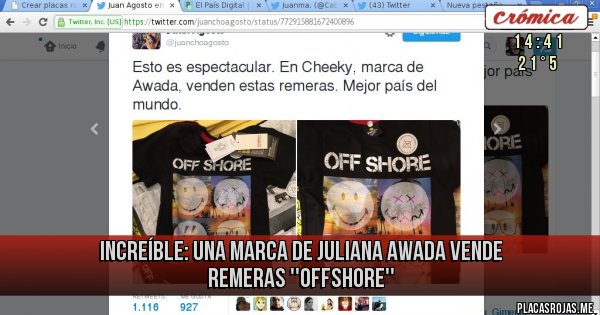 Placas Rojas - INCREÍBLE: una marca de Juliana Awada vende remeras ''offshore''