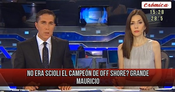 Placas Rojas - No era Scioli el campeón de Off Shore?
Grande Mauricio Placas Rojas - No era Scioli el campeón de Off Shore?
Grande Mauricio