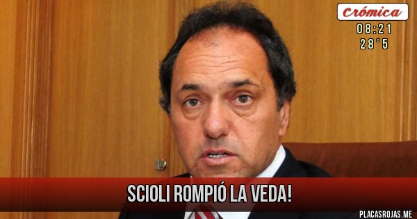 Placas Rojas - Scioli rompió la veda! Placas Rojas - Scioli rompió la veda!