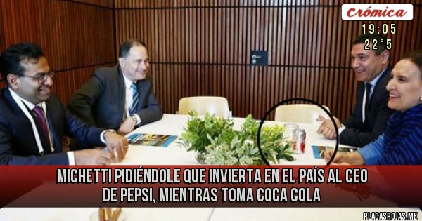 Placas Rojas - Michetti pidiéndole que invierta en el país al CEO de Pepsi, mientras toma Coca Cola