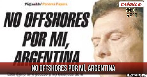 Placas Rojas - no offshores por mí, argentina 