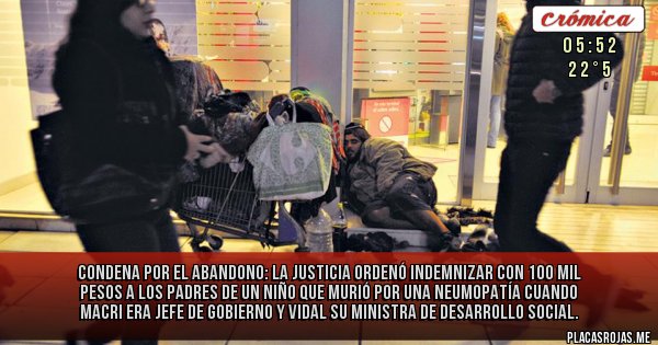 Placas Rojas - Condena por el abandono: La Justicia ordenó indemnizar con 100 mil pesos a los padres de un niño que murió por una neumopatía cuando Macri era jefe de Gobierno y Vidal su ministra de Desarrollo Social.