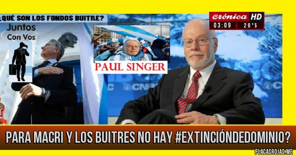 Placas Rojas - para macri y los buitres no hay #ExtinciónDeDominio?