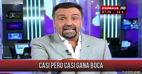 Placas Rojas - Casi pero casi gana BOCA 