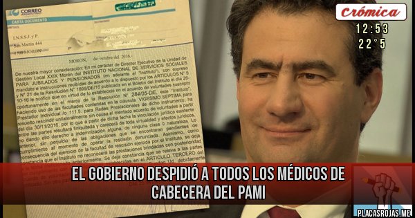 Placas Rojas - El gobierno despidió a todos los médicos de cabecera del PAMI