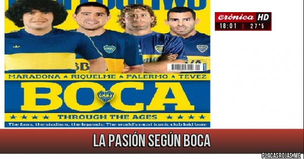 Placas Rojas - la pasión según BOCA