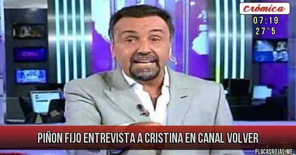 Placas Rojas - PIÑON FIJO ENTREVISTA A CRISTINA EN CANAL VOLVER