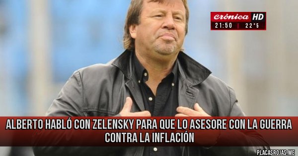 Placas Rojas - alberto habló con zelensky para que lo asesore con la guerra contra la inflación Placas Rojas - alberto habló con zelensky para que lo asesore con la guerra contra la inflación