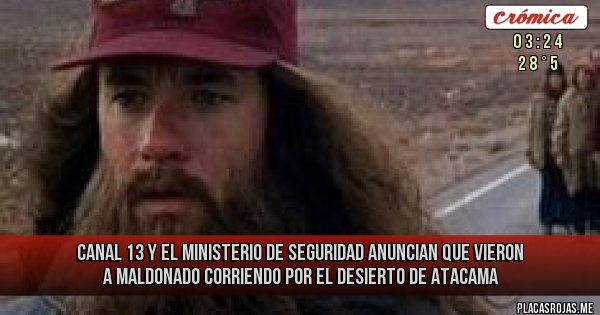 Placas Rojas - Canal 13 y el Ministerio de Seguridad anuncian que vieron a Maldonado corriendo por el desierto de Atacama