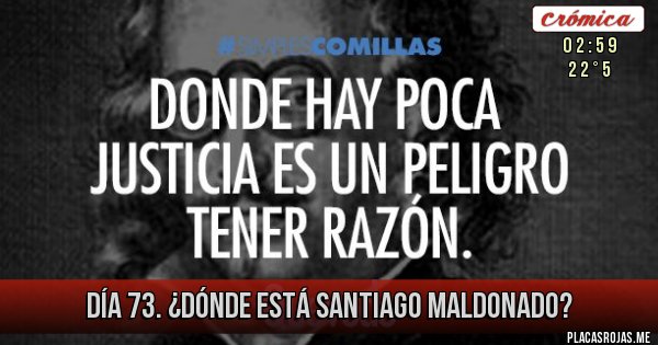 Placas Rojas - DÍA 73. ¿DÓNDE ESTÁ SANTIAGO MALDONADO?