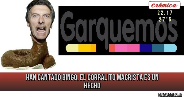 Placas Rojas - han cantado bingo, el corralito macrista es un hecho