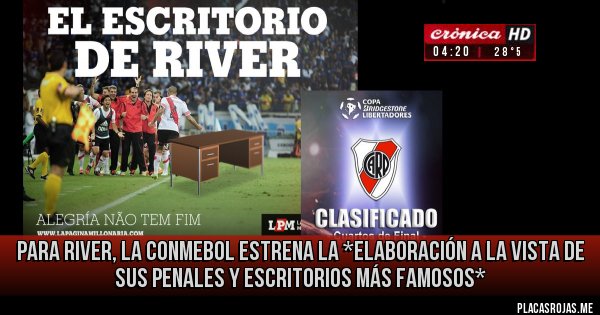 Placas Rojas - para river, la conmebol estrena la *elaboración a la vista de sus penales y escritorios más famosos*