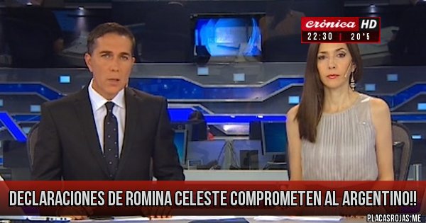Placas Rojas - DECLARACIONES DE ROMINA CELESTE COMPROMETEN AL ARGENTINO!!

