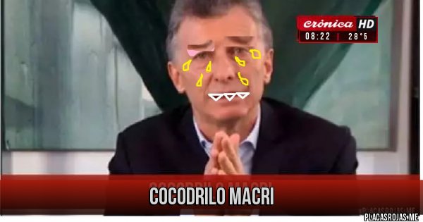 Placas Rojas - cocodrilo macri