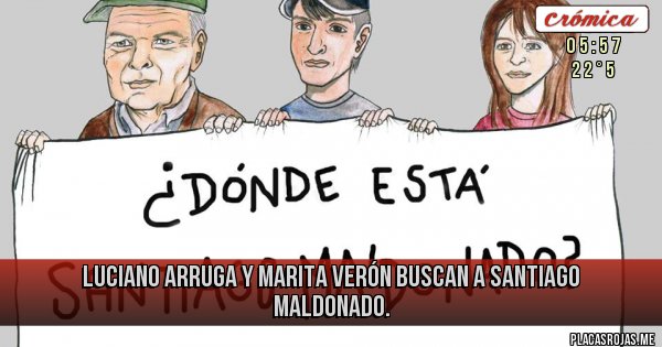 Placas Rojas - Luciano Arruga y Marita Verón buscan a Santiago Maldonado.
