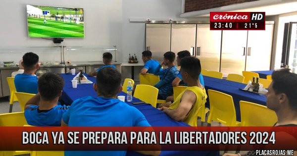 Placas Rojas - Boca ya se prepara para la Libertadores 2024