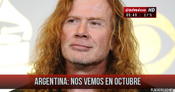 Placas Rojas - ARGENTINA: NOS VEMOS EN OCTUBRE