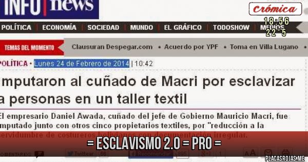 Placas Rojas - = ESCLAVISMO 2.0 = PRO =