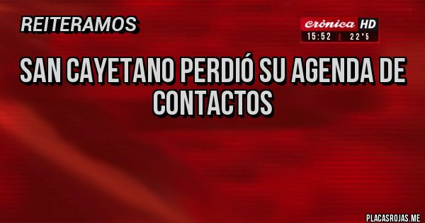 Placas Rojas - San cayetano perdió su agenda de contactos 

