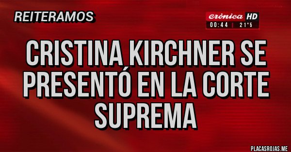 Placas Rojas - Cristina Kirchner se presentó en la Corte Suprema Placas Rojas - Cristina Kirchner se presentó en la Corte Suprema