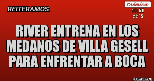 Placas Rojas - river entrena en los medanos de villa gesell para enfrentar a boca Placas Rojas - river entrena en los medanos de villa gesell para enfrentar a boca