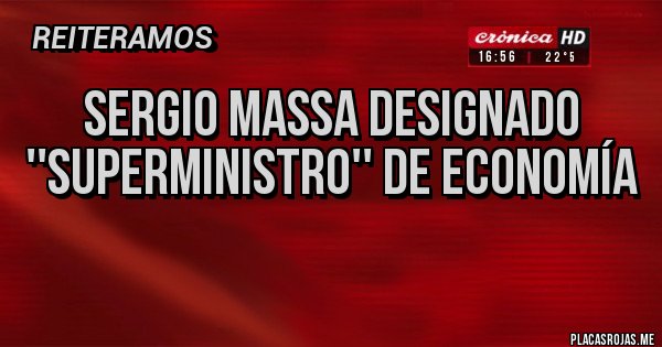 Placas Rojas - Sergio Massa designado ''superministro'' de Economía
Placas Rojas - Sergio Massa designado ''superministro'' de Economía