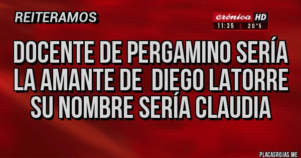 Placas Rojas - Docente de pergamino sería la amante de Diego Latorre su nombre sería Claudia Placas Rojas - Docente de pergamino sería la amante de Diego Latorre su nombre sería Claudia
