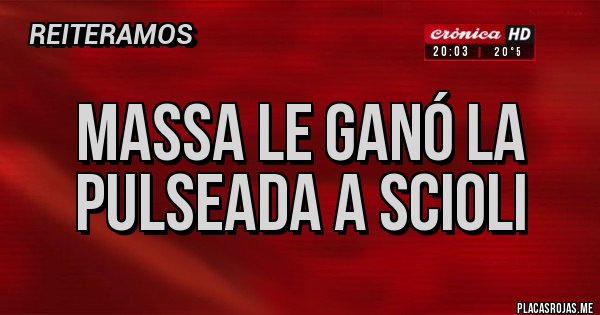 Placas Rojas - Massa le ganó la pulseada a Scioli