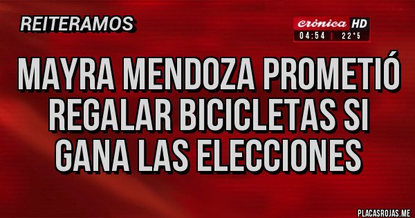 Placas Rojas - Mayra Mendoza prometió regalar bicicletas si gana las elecciones