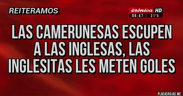 Placas Rojas - las camerunesas escupen a las inglesas, las inglesitas les meten goles