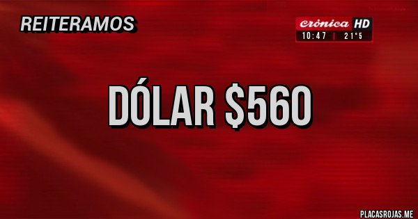 Placas Rojas - Dólar $560