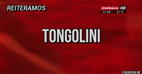 Placas Rojas - TONGOLINI Placas Rojas - TONGOLINI