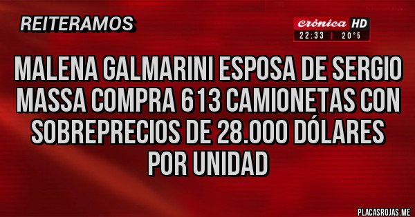 Placas Rojas - Malena Galmarini esposa de sergio massa compra 613 camionetas con sobreprecios de 28.000 dólares por unidad