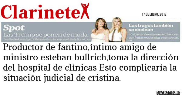 Placas Rojas - Productor de fantino,íntimo amigo de ministro esteban bullrich,toma la dirección del hospital de clínicas Esto complicaría la situación judicial de cristina.