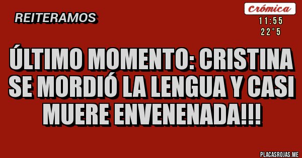 Placas Rojas - Último momento: Cristina se mordió la lengua y casi muere envenenada!!!