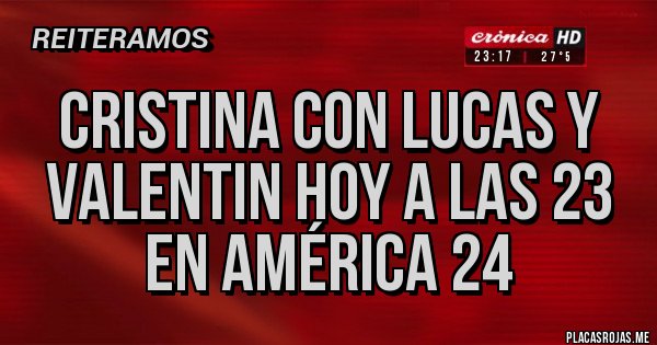 Placas Rojas - Cristina con Lucas y Valentin hoy a las 23 en América 24