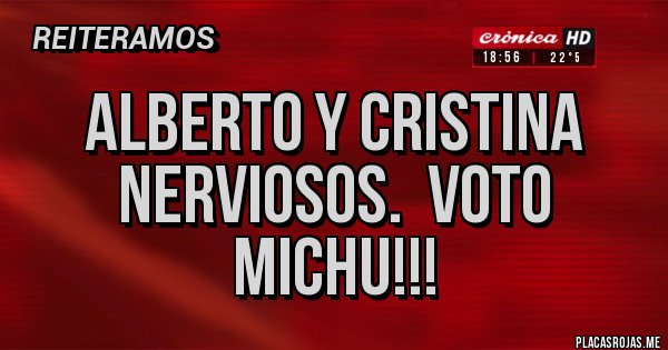 Placas Rojas - Alberto y Cristina nerviosos. Voto Michu!!! Placas Rojas - Alberto y Cristina nerviosos. Voto Michu!!!