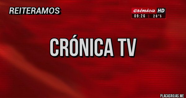 Placas Rojas - CRÓNICA TV Placas Rojas - CRÓNICA TV