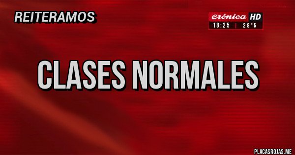 Placas Rojas - Clases normales