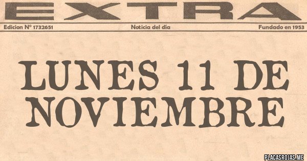 Placas Rojas - LUNES 11 DE NOVIEMBRE