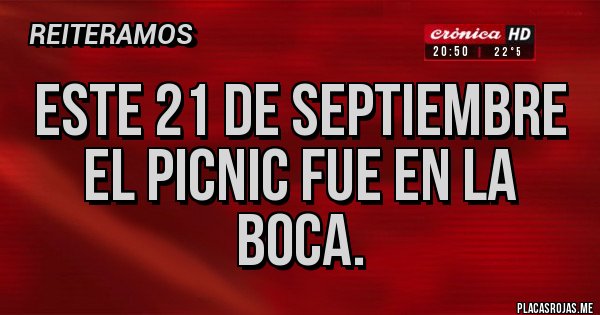 Placas Rojas - Este 21 de septiembre el picnic fue en La Boca.