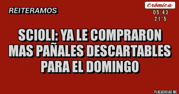 Placas Rojas - SCIOLI: ya le compraron mas pañales descartables para el domingo Placas Rojas - SCIOLI: ya le compraron mas pañales descartables para el domingo