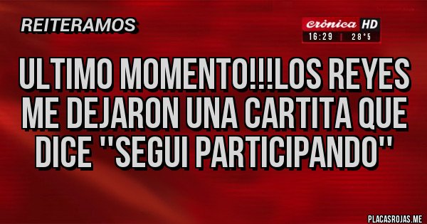 Placas Rojas - Ultimo momento!!!Los Reyes me dejaron una Cartita que dice ''Segui Participando''