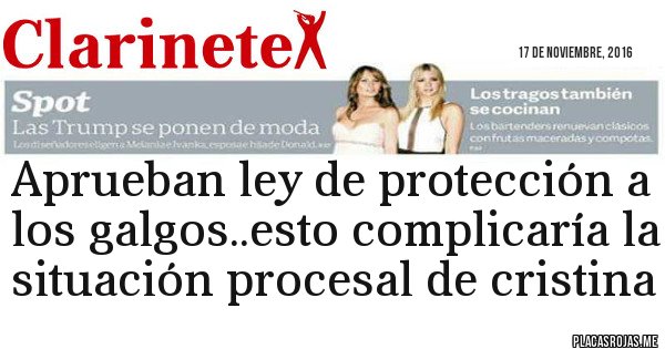 Placas Rojas - Aprueban ley de protección a los galgos. Esto complicaría la situación procesal de cristina