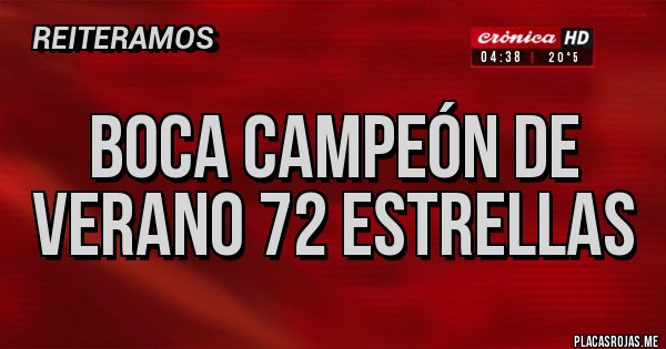 Placas Rojas - Boca campeón de verano 72 estrellas 