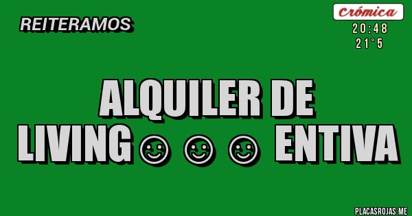 Placas Rojas - Alquiler de living&#9786;&#9786;&#9786; Entiva