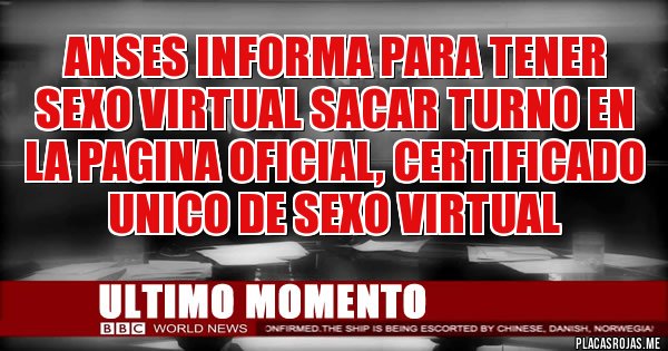 Placas Rojas - ANSES INFORMA PARA TENER SEXO VIRTUAL SACAR TURNO EN LA PAGINA OFICIAL, CERTIFICADO UNICO DE SEXO VIRTUAL 