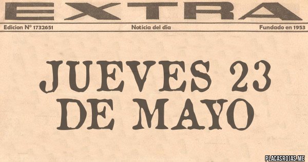 Placas Rojas - JUEVES 23 DE MAYO