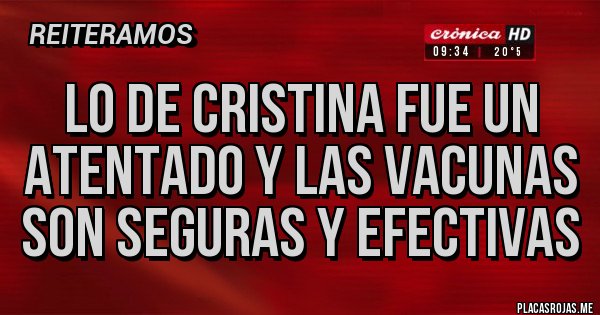 Placas Rojas - Lo de cristina fue un atentado y las vacunas son seguras y efectivas